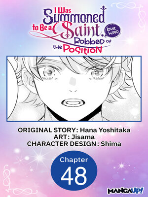 cover image of I Was Summoned to Be a Saint, but Was Robbed of the Position #048